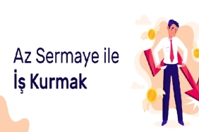 Az Sermaye ile Kurulabilecek Modern İş Fikirleri