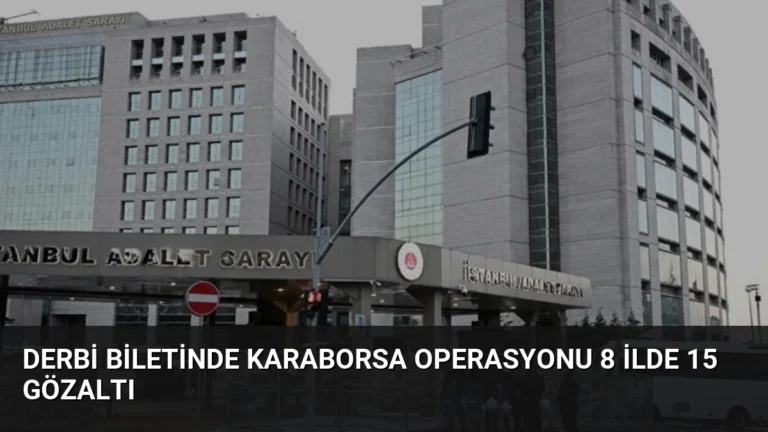 Derbi Biletinde Karaborsa Operasyonu 8 İlde 15 Gözaltı