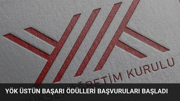 YÖK Üstün Başarı Ödülleri Başvuruları Başladı