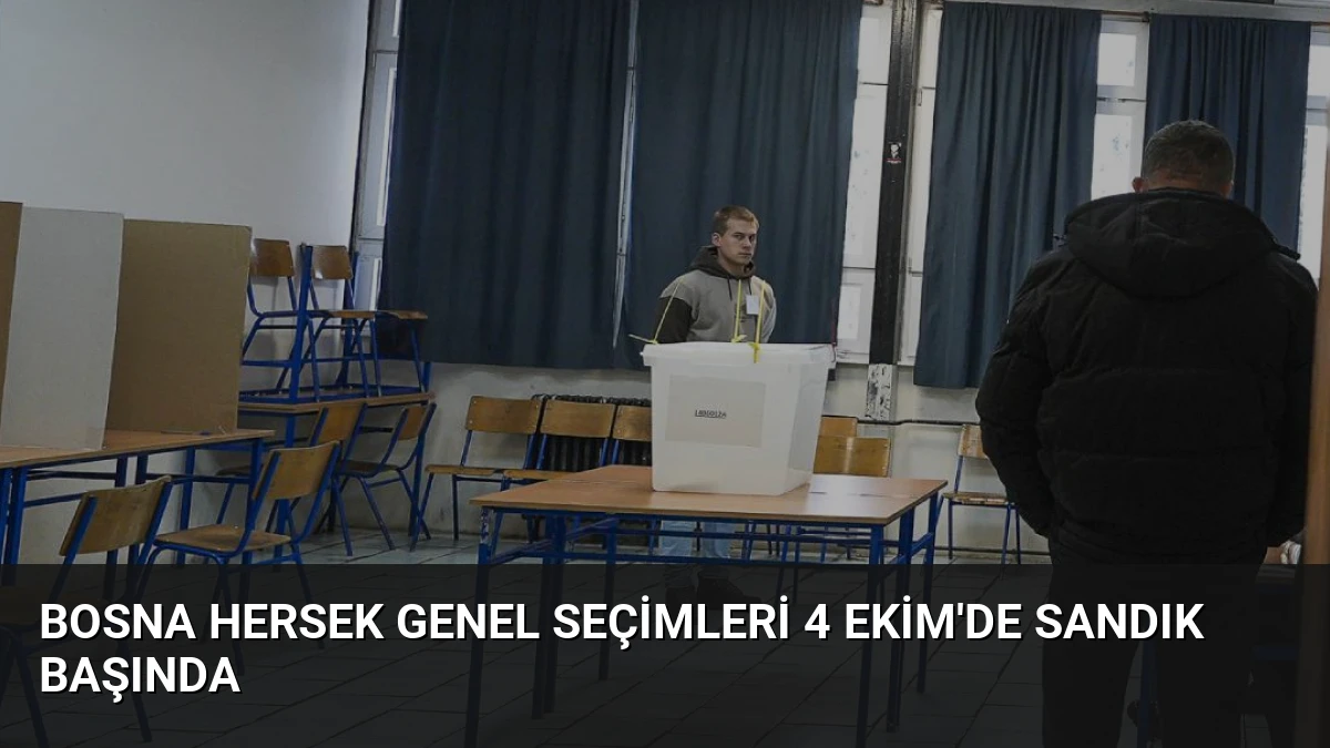 Bosna Hersek Genel Seçimleri 4 Ekim’de Sandık Başında