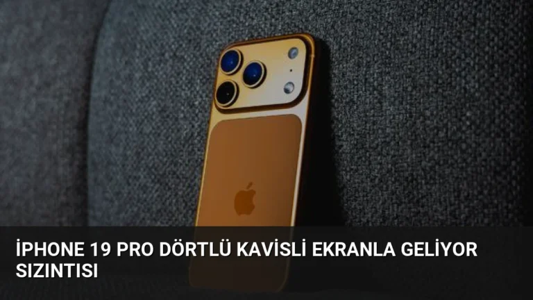 iPhone 19 Pro Dörtlü Kavisli Ekranla Geliyor Sızıntısı