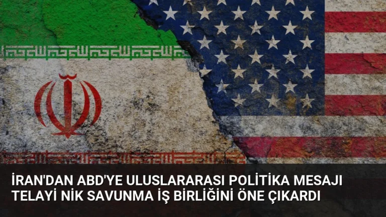İran’dan ABD’ye Uluslararası Politika Mesajı Telayi Nik Savunma İş Birliğini Öne Çıkardı