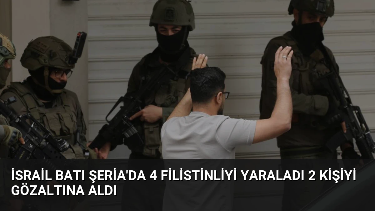 İsrail Batı Şeria’da 4 Filistinliyi Yaraladı 2 Kişiyi Gözaltına Aldı
