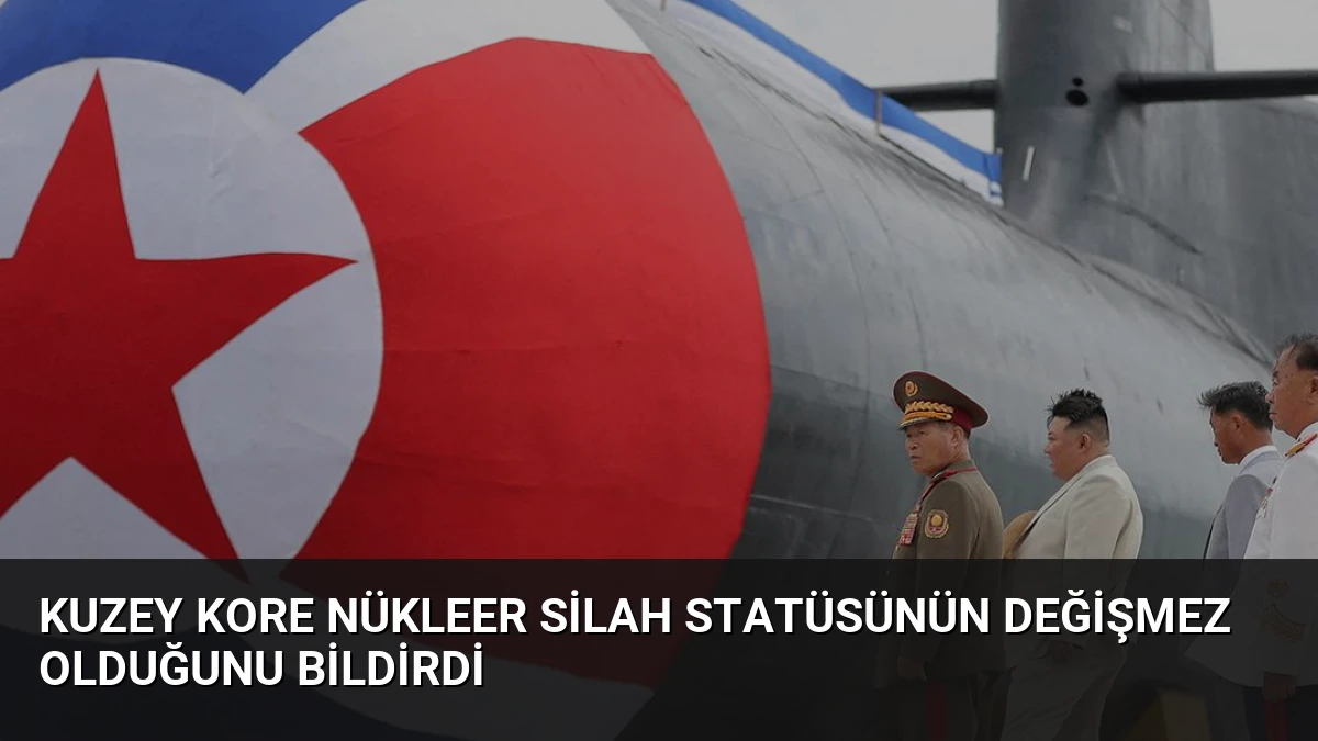 Kuzey Kore Nükleer Silah Statüsünün Değişmez Olduğunu Bildirdi