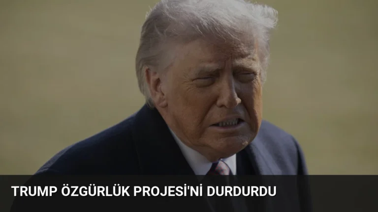 Trump Özgürlük Projesi’ni Durdurdu