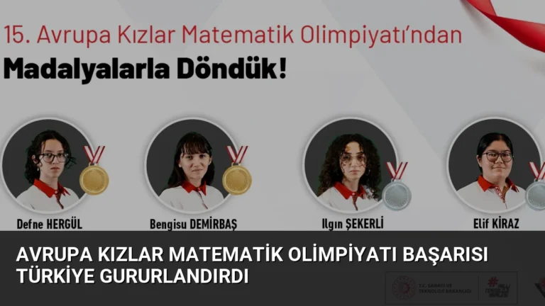 Avrupa Kızlar Matematik Olimpiyatı Başarısı Türkiye Gururlandırdı