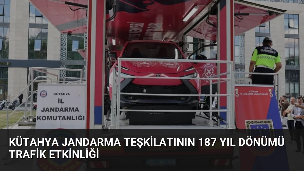 Kütahya Jandarma Teşkilatının 187 Yıl Dönümü Trafik Etkinliği