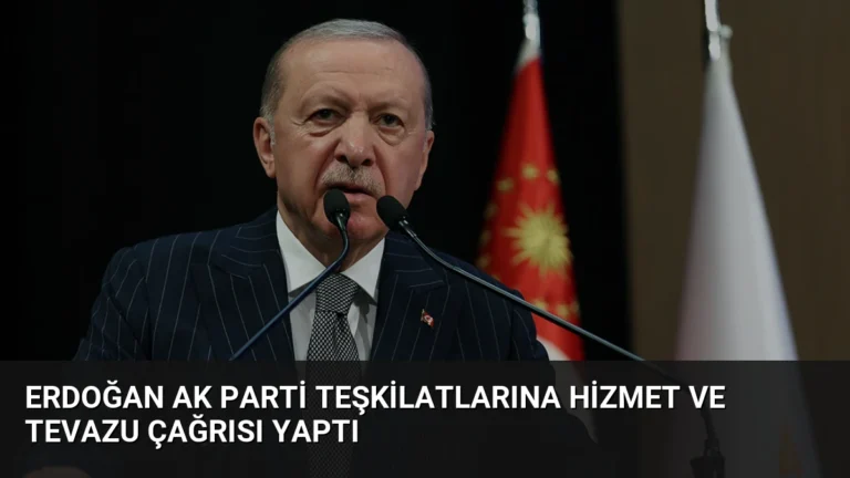 Erdoğan AK Parti teşkilatlarına hizmet ve tevazu çağrısı yaptı