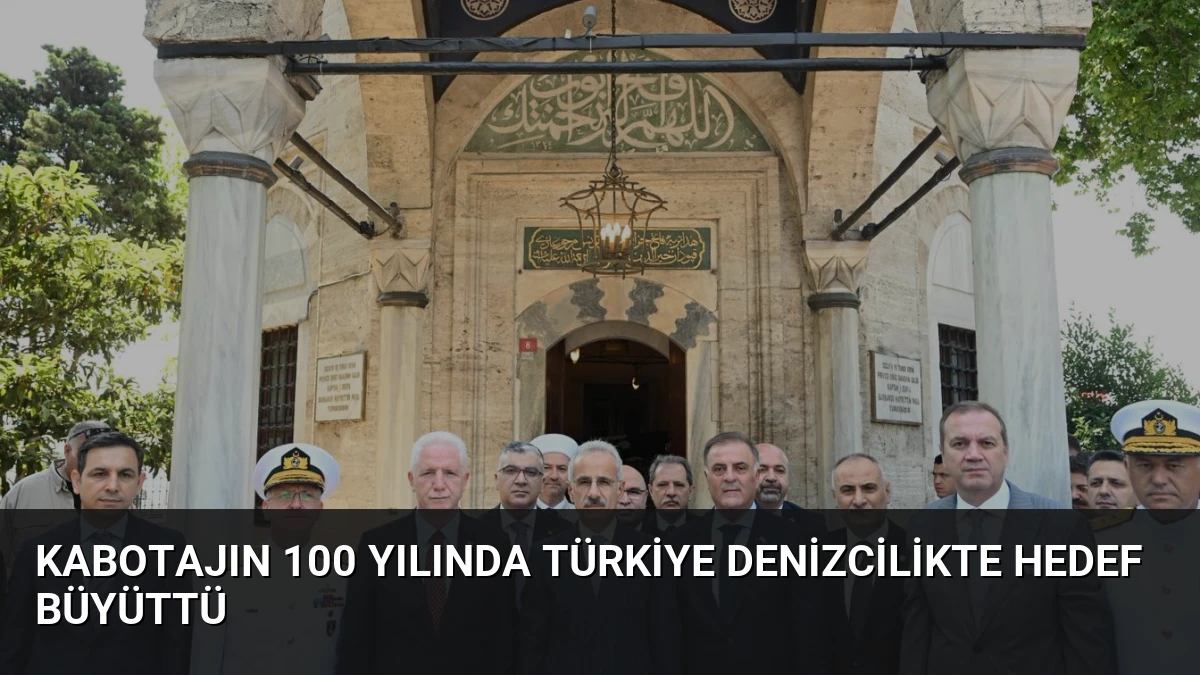 Kabotajın 100 Yılında Türkiye Denizcilikte Hedef Büyüttü