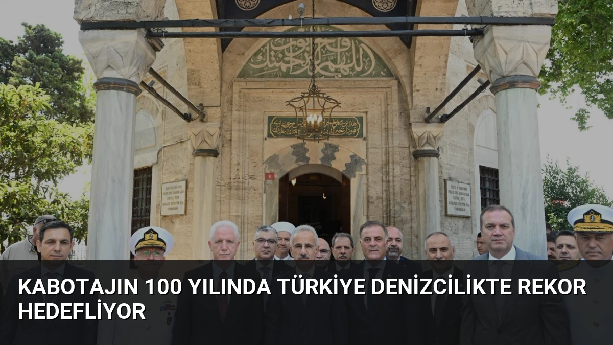 Kabotajın 100 Yılında Türkiye Denizcilikte Rekor Hedefliyor