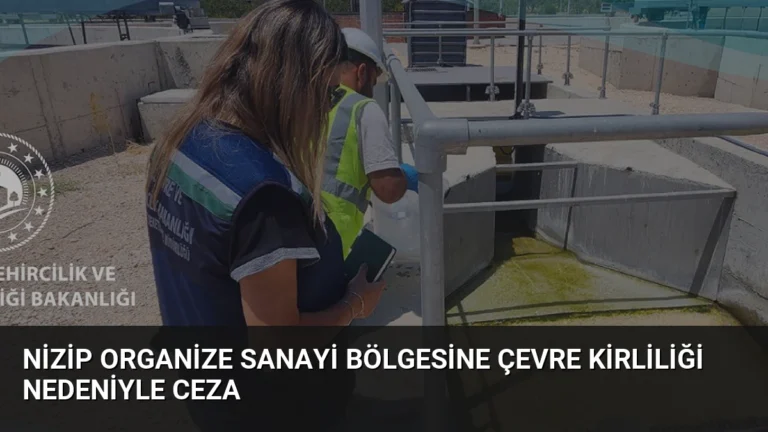 Nizip Organize Sanayi Bölgesine Çevre Kirliliği Nedeniyle Ceza