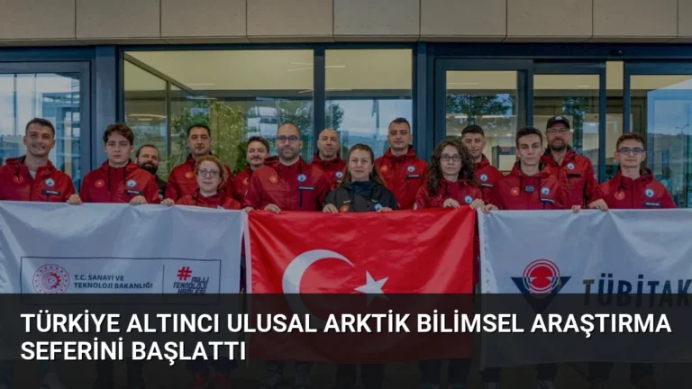 Türkiye Altıncı Ulusal Arktik Bilimsel Araştırma Seferini Başlattı