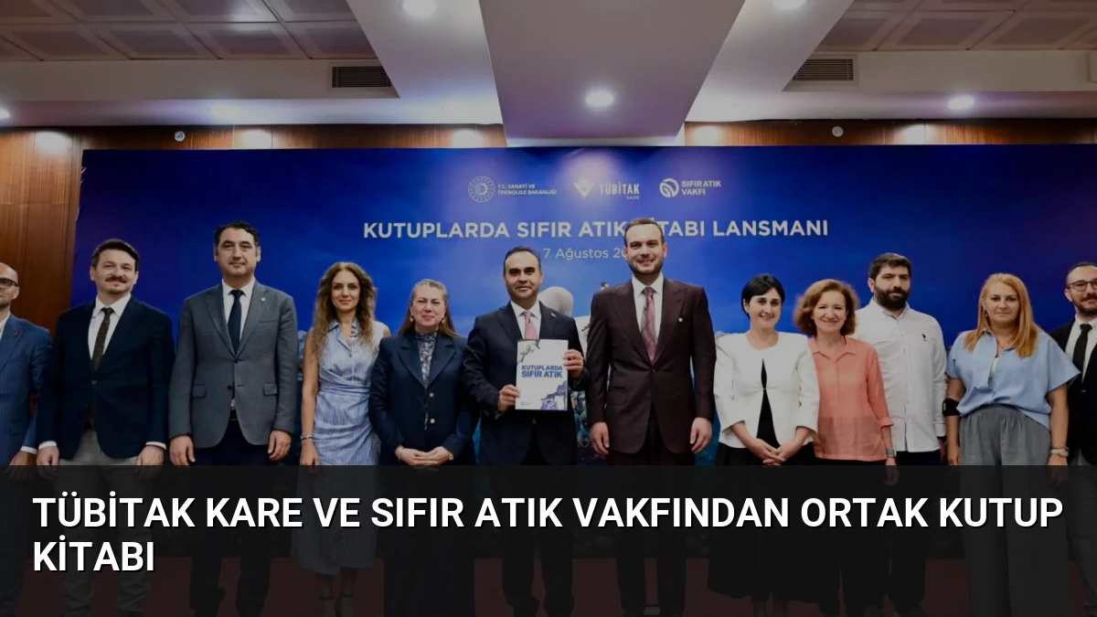 TÜBİTAK KARE ve Sıfır Atık Vakfından Ortak Kutup Kitabı