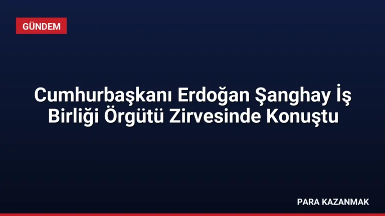 Cumhurbaşkanı Erdoğan Şanghay İş Birliği Örgütü Zirvesinde Konuştu