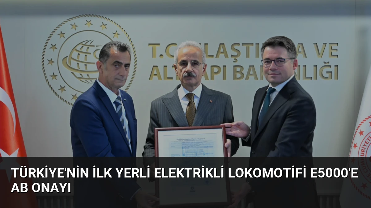 Türkiye’nin İlk Yerli Elektrikli Lokomotifi E5000’e AB Onayı