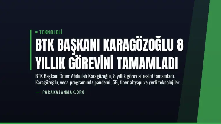 BTK Başkanı Karagözoğlu 8 Yıllık Görevini Tamamladı