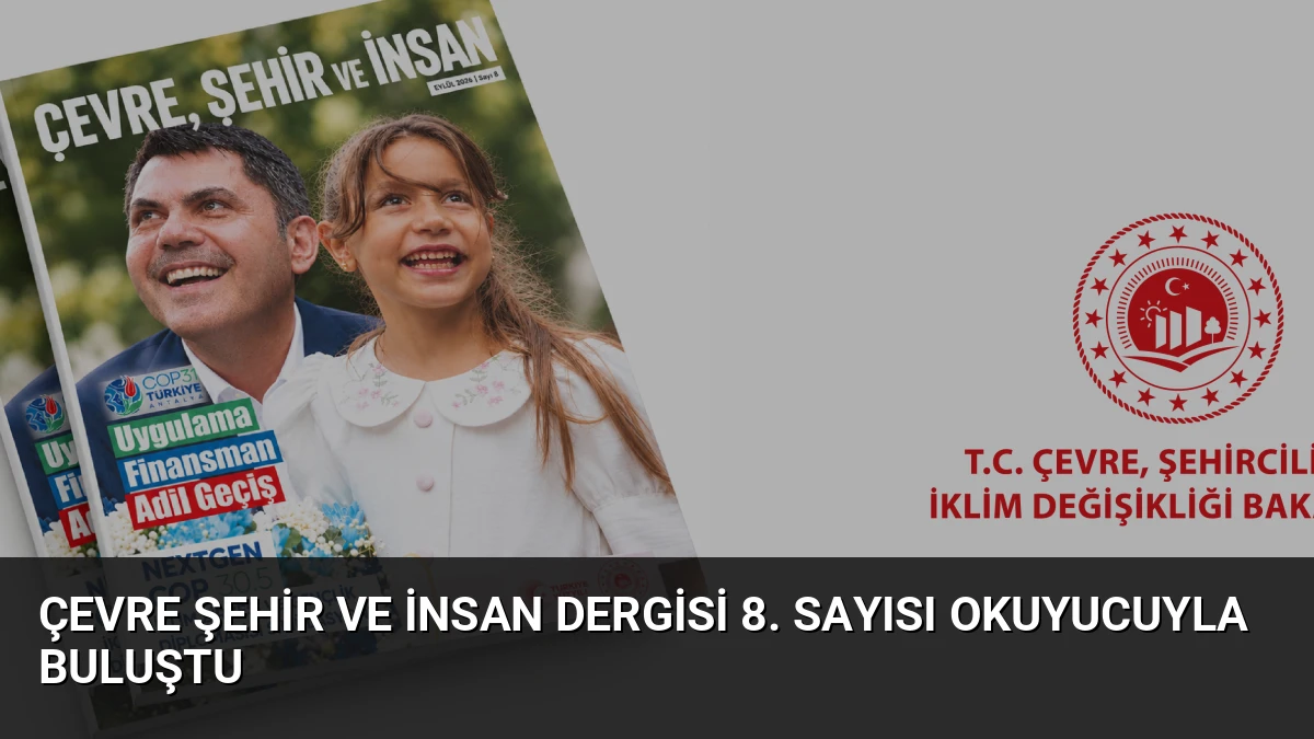 Çevre Şehir ve İnsan Dergisi 8. Sayısı Okuyucuyla Buluştu