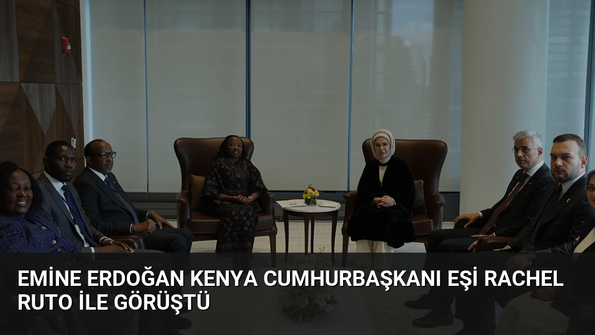 Emine Erdoğan Kenya Cumhurbaşkanı Eşi Rachel Ruto ile Görüştü