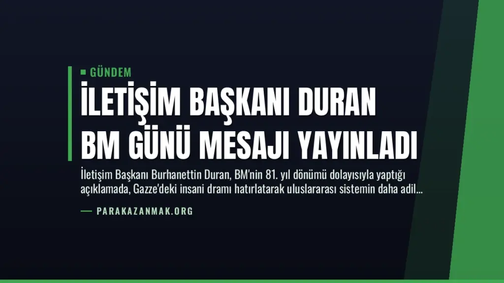 İletişim Başkanı Duran BM Günü Mesajı Yayınladı