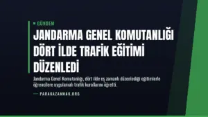 Jandarma Genel Komutanlığı Dört İlde Trafik Eğitimi Düzenledi