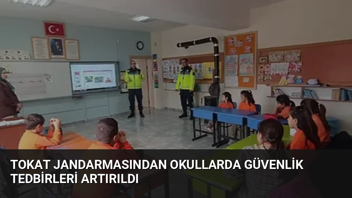 Tokat Jandarmasından Okullarda Güvenlik Tedbirleri Artırıldı
